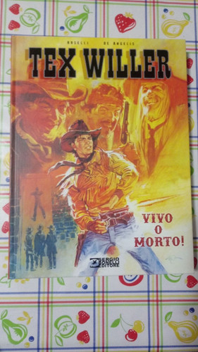 Tex willer vivo morto - tex, morto!