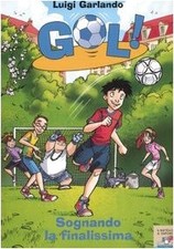 sognando la finalissima (gol 4) fc garlando luigi 8838453616