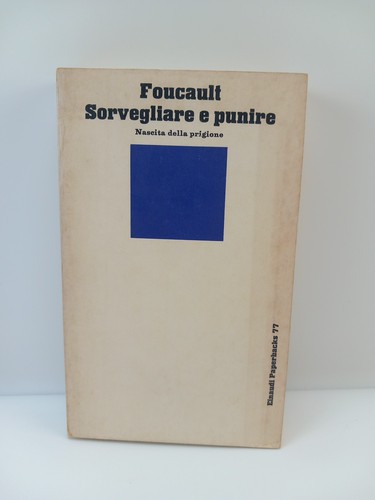 Sorvegliare punire - sorvegliare, e