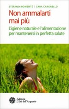 Libro non ammalarti mai più - libro,