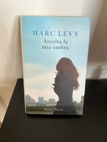 Marc levy ascolta mia - levy,