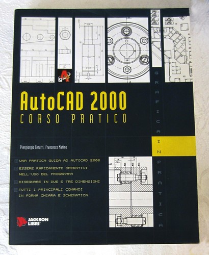 Autocad 2000 corso pratico - corso,
