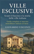 Ville Esclusive: Guida