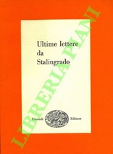 Ultime lettere da Stalingrado. (3-60434)