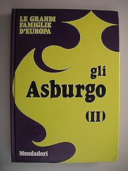 Gli asburgo grandi - gli, la