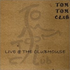 TOM TOM CLUB - Live At The