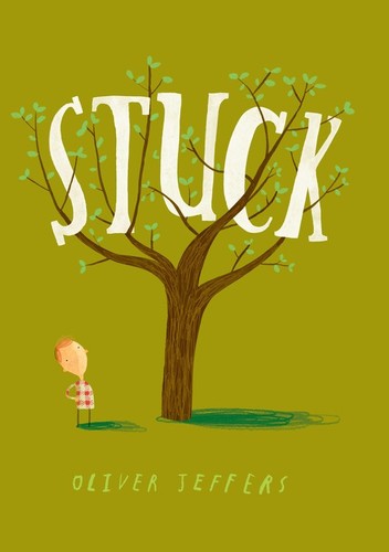 Stuck oliver jeffers - stuck,,