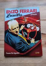 Enzo Ferrari il sceriffo Cesare De Agostini - Conti 1985 prima edizione