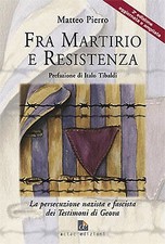 Matteo Pierro FRA MARTIRIO E RESISTENZA TESTIMONI di GEOVA Bibelforscher Nazismo