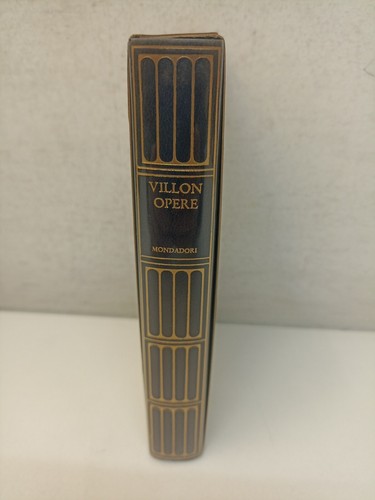 Villon opere seconda edizione - villon,
