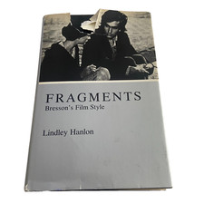 Fragments Bresson's Film Style