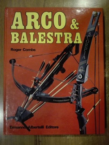 Roger combs arco e balestra - &,