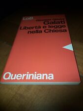 Galati Libertà e legge nella Chiesa - Giovanni Giavini - Queriniana 1983
