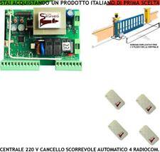 CENTRALE CANCELLO SCORREVOLE PER MOTORI 220 V 550 W BENINCA CAME 4 RADIOCOMANDI