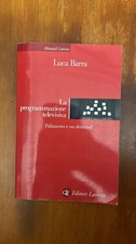 La programmazione televisiva - Luca Barra - Editori Laterza