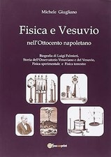 Fisica e Vesuvio nell'Ottocento napoletano [Paperback] Giugliano, Mich
