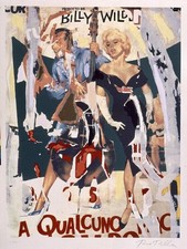 Mimmo ROTELLA: A qualcuno piace caldo - E,serigrafia e collage, Pop Art,cinema