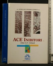 ACE INIBITORI. Cleland