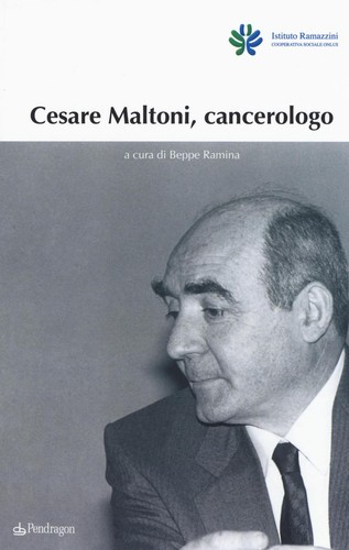 Cesare maltoni cancerologo - cancerologo,