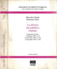 La riforma del pubblico impiego. Commento ai d. lgs. 3 febbraio 1993, n. 29, 18