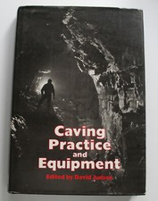 Caving Practice and Equipment by David Judson (Hardcover, 1988)