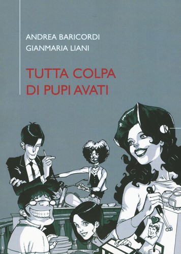 Tutta colpa pupi avati - di,