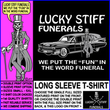Maglietta Lucky Stiff Funerals We Put the Fun in Funerals Undertaker Hearse SK162