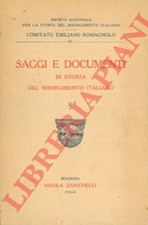 Saggi e documenti di storia del Risorgimento Italiano. II.