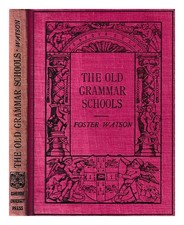 WATSON, FOSTER (1860-1929) Le