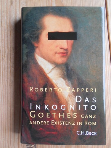 Das inkognito goethes ganz - das,
