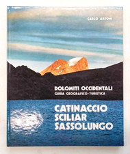 ARTONI Catinaccio - Sciliar - Sassolungo. 1973 (Dolomiti occidentali guida)