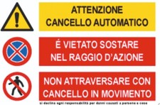 CARTELLO SEGNALETICO - ATTENZIONE CANCELLO AUTOMATICO CON DIVIETI  - segnale