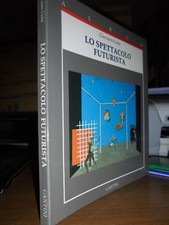 Lo spettacolo Futurista -