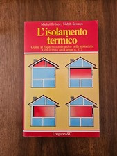 Frenot / Sawaya - L'isolamento termico - Longanesi 1980