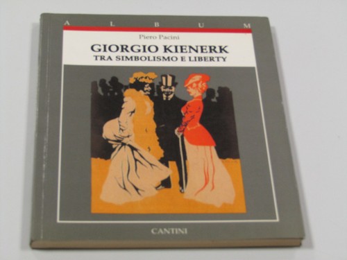 Piero pacini giorgio kienerk - giorgio,