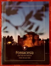 FOSSACESIA-COSTA DEI TRABOCCHI-ABBAZIA SAN GIOVANNI IN VENERE-ABRUZZO-GUIDA