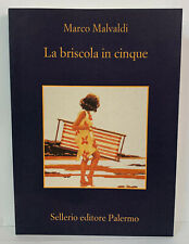 93227 Marco Malvaldi - La briscola in cinque - Sellerio 2018 AUTOGRAFATO