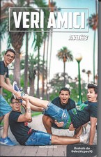 VERI AMICI MATES LIBRO RAGAZZI 1° EDIZ ITALIANA MONDADORI 2016 USED ML3 86019