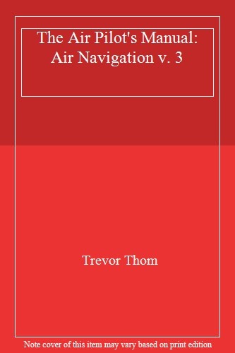 The air pilot manual - the, pilot's