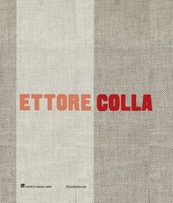 COLLA, Ettore. Catalogo mostra
