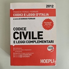 Codice Civile 2012 e Leggi Complementari - Hoepli - SPEDIZIONE TRACCIATA!!