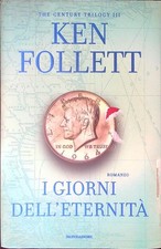 I GIORNI DELL'ETERNITA' FOLLETT KEN MONDADORI 2014 OMNIBUS