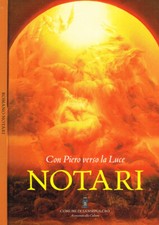Romano Notari. Con Piero verso la luce. . Vittorio Sgarbi, a cura di. 2000. .