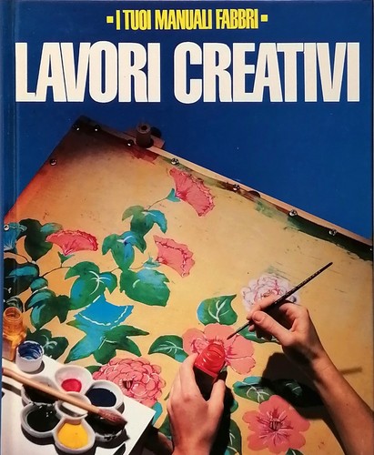 Lavori creativi tuoi manuali - creativi,