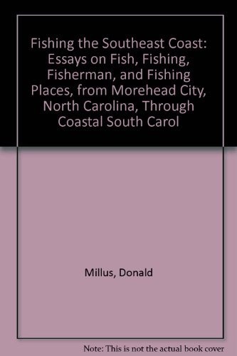 Fishing the southeast - the, coast