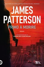 Libri James Patterson - Primo