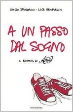 A un passo dal sogno. Il romanzo di «Amici» Sfondrini,