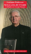 Nulla da buttare. A colloquio