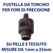 FUSTELLA TONDA DA TORCHIO PER FORI TONDI SU PELLE CUOIO E TESSUTO da 1mm a 25mm