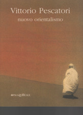 Vittorio Pescatori - nuovo orientalismo - Palazzo Reale 2003